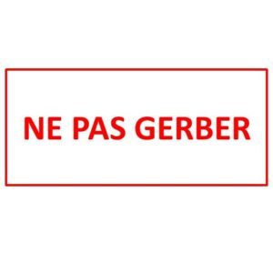 BOBINE "NE PAS GERBER" 004 - 1300 ETIQUETTES 90 X 132 MM VELIN